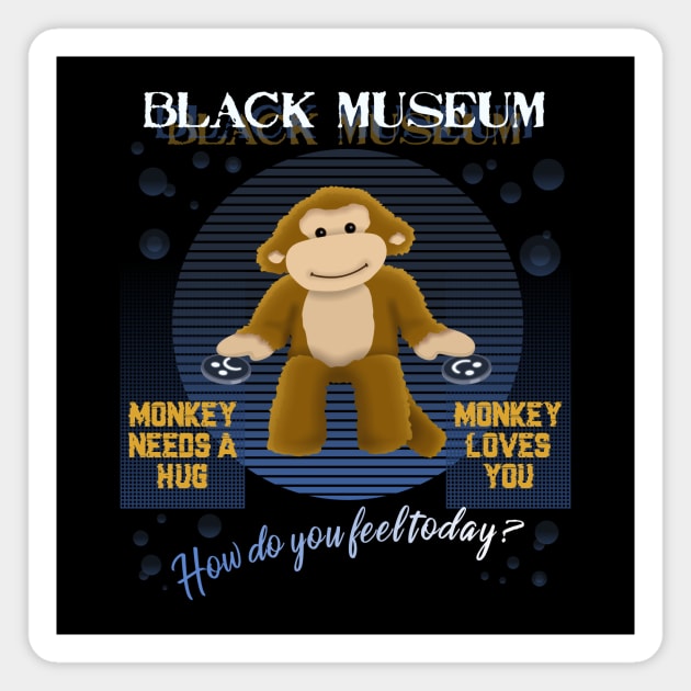 Monkey Black museum Magnet by atizadorgris